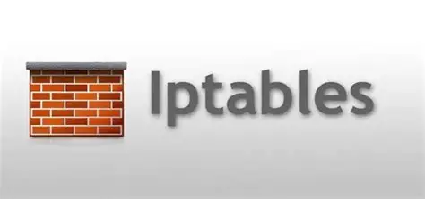 iptables 实战指南：从原理到生产环境防火墙配置